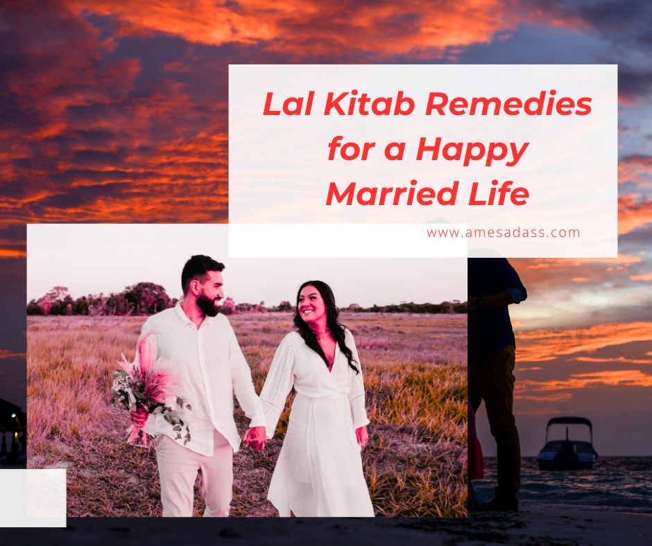 Lal Kitab Remedies for a Happy Married Life