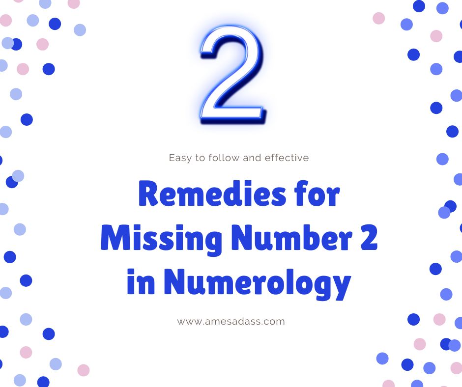 Remedies for Missing Number 2 in Numerology