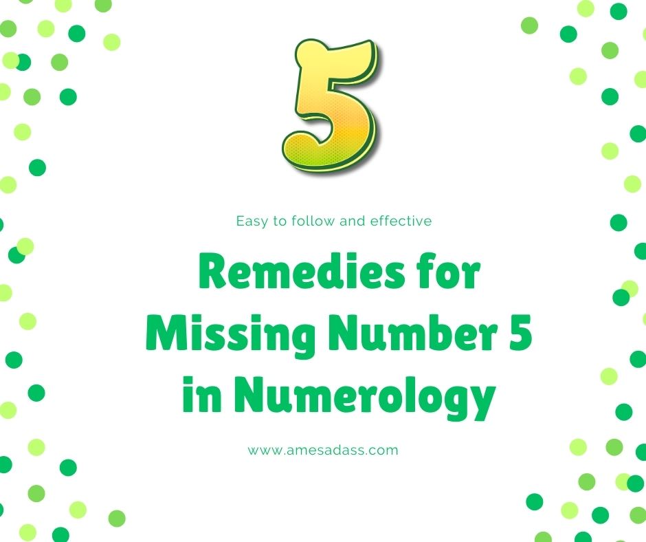 Remedies of Missing Number 5 in Numerology