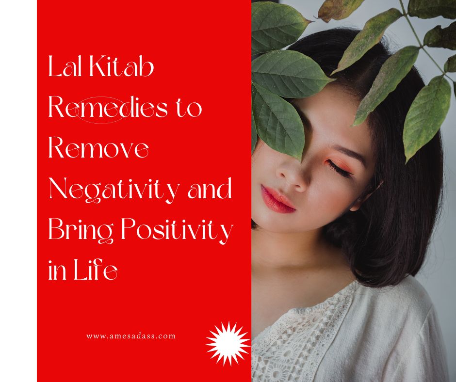 Lal Kitab Remedies to Remove Negativity