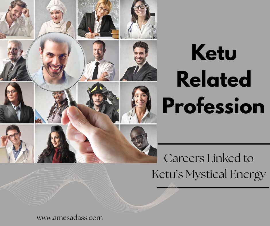 Ketu Related Profession